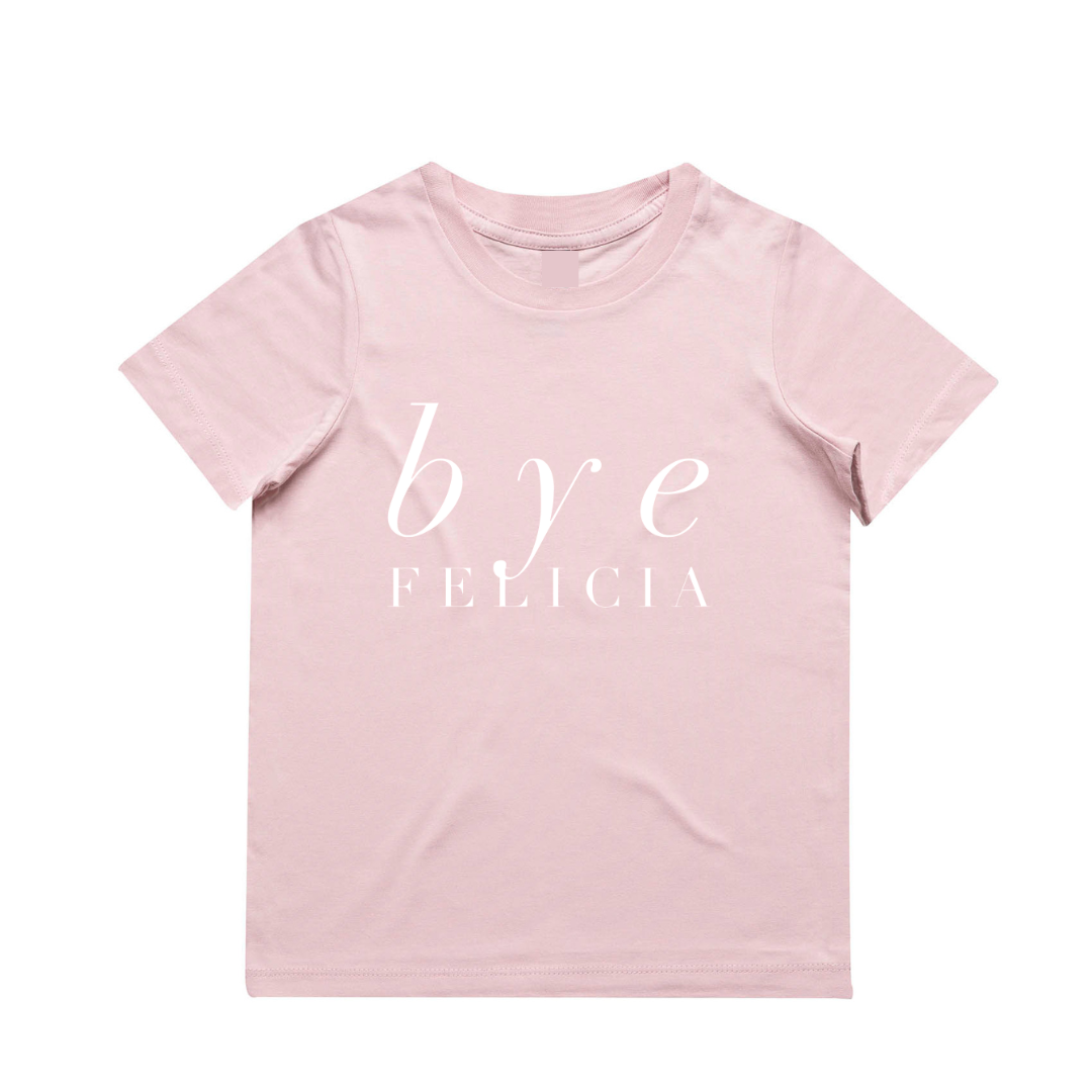 MLW By Design - Bye Felicia Tee | Various Colours